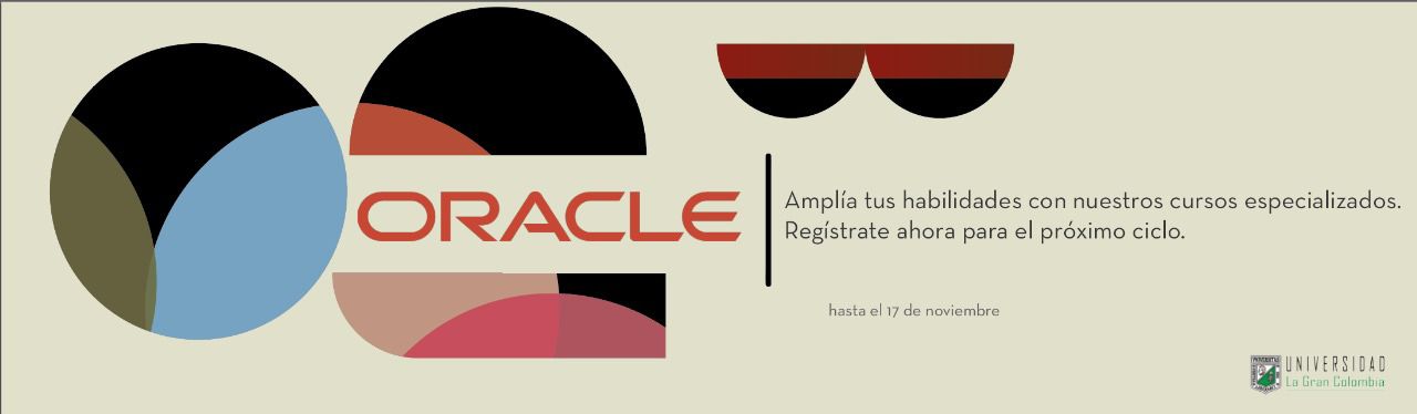 Potencia tu Experiencia Educativa con los Cursos Oracle de la Universidad La Gran Colombia