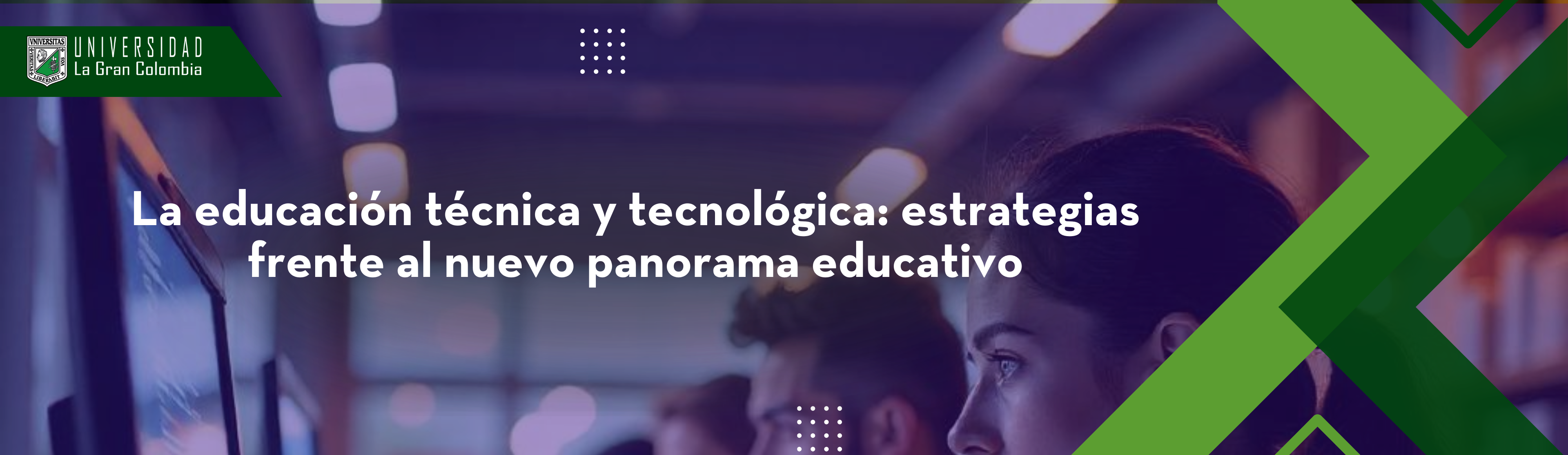 La educación técnica y tecnológica: estrategias frente al nuevo panorama educativo