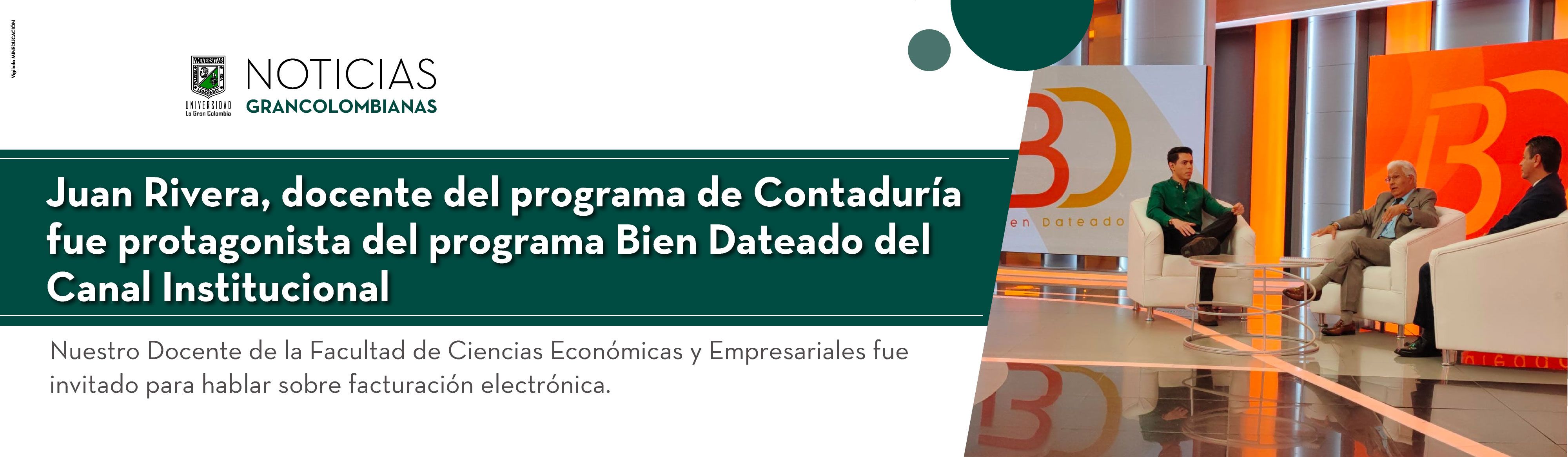 Juan Rivera Docente del programa de Contaduría fue protagonista del programa bien dateado del Canal Institucional