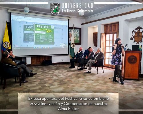 Exitosa apertura del Festival Grancolombiano 2023: Innovación y Cooperación en nuestra Alma Mater