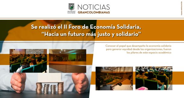 Se realizó el II Foro de Economía Solidaria, “Hacia un futuro más justo y solidario”